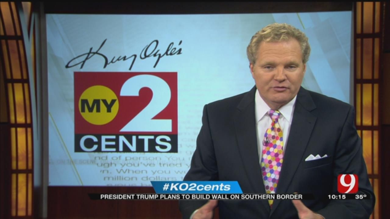 My 2 Cents: President Trump Plans To Build Wall On Southern Border